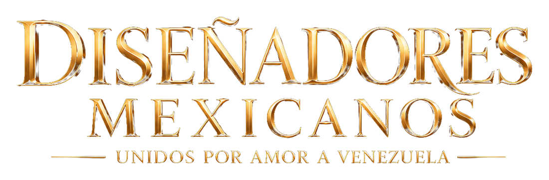Diseñadores Mexicanos, Unidos por Amor a Venezuela